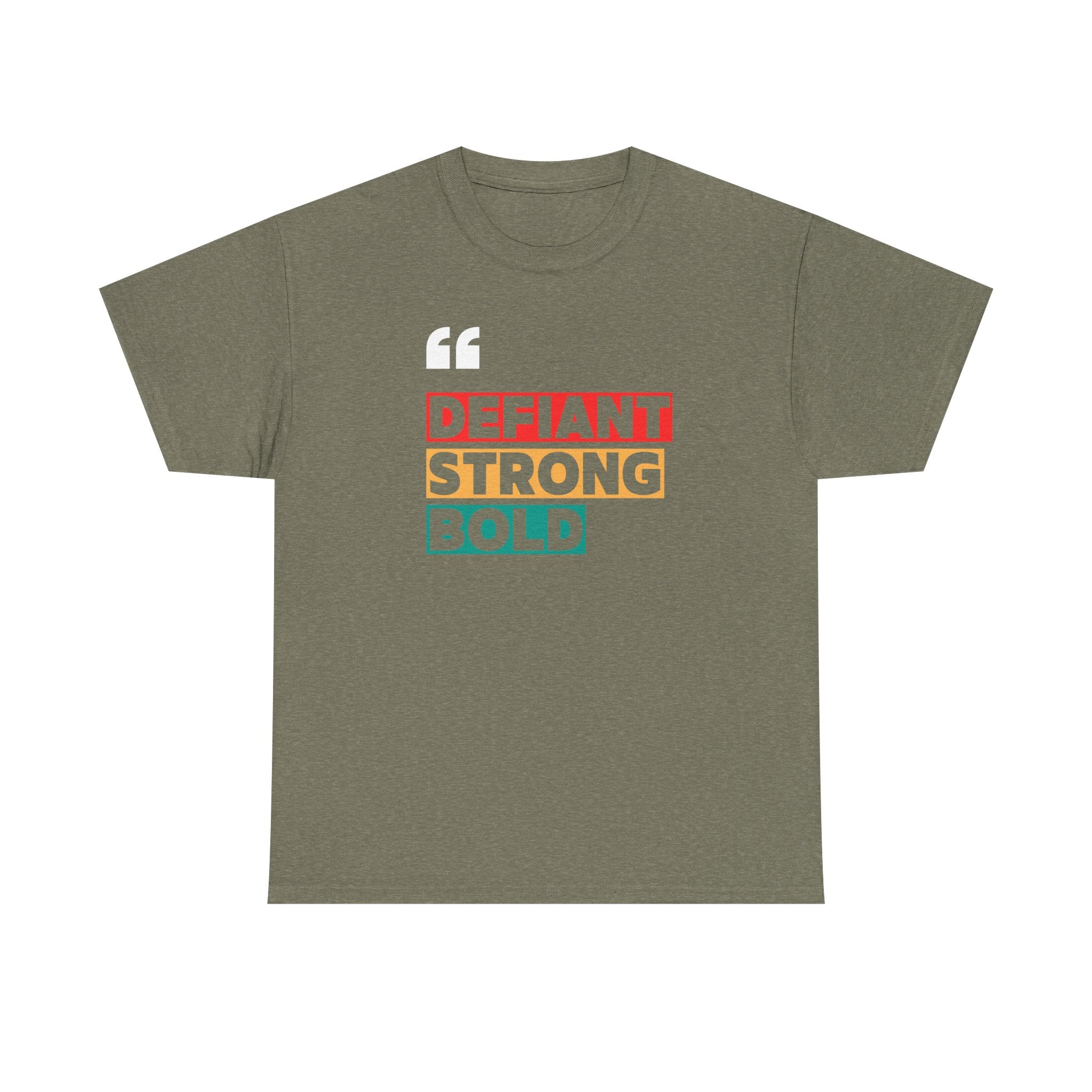 Defiant. Bold. Strong. | Women's 100% USA Cotton T-Shirt | Sizes Up To 5XL