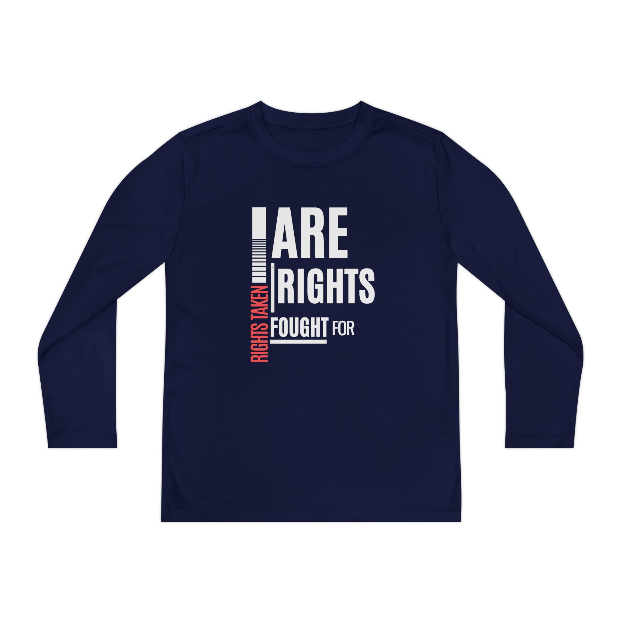 Rights Taken Are Rights Fought For | Youth Long Sleeve T-Shirt | Sizes S to XL