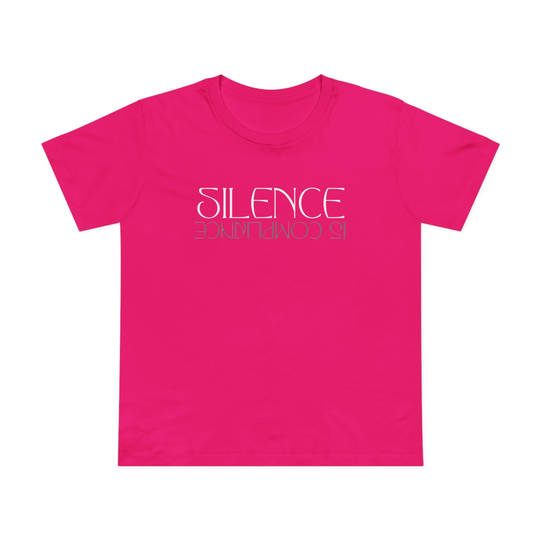 Silence is Compliance | Women’s Ultra Comfortable Cotton T-Shirt | Sizes XS To 3XL