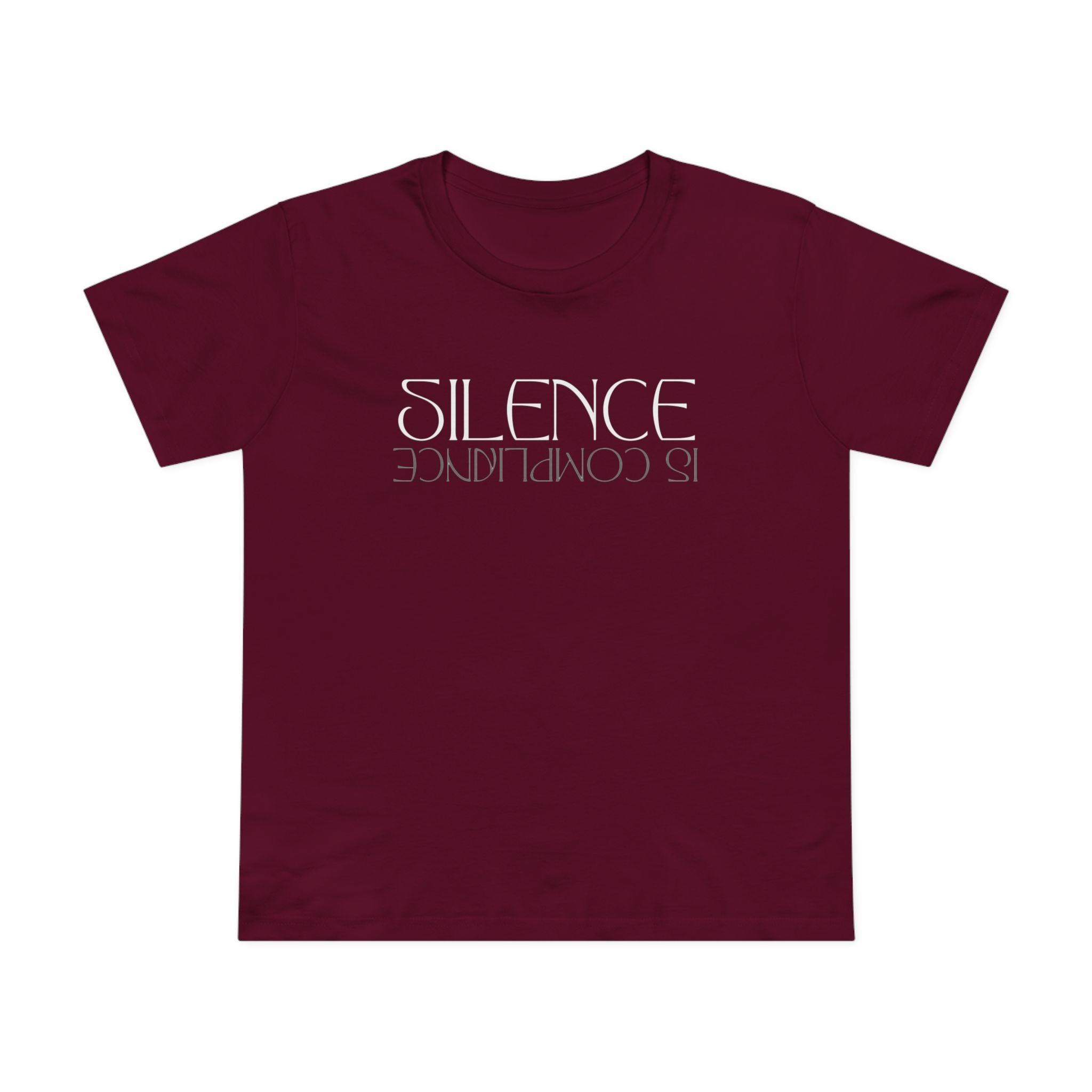 Silence is Compliance | Women’s Ultra Comfortable Cotton T-Shirt | Sizes XS To 3XL