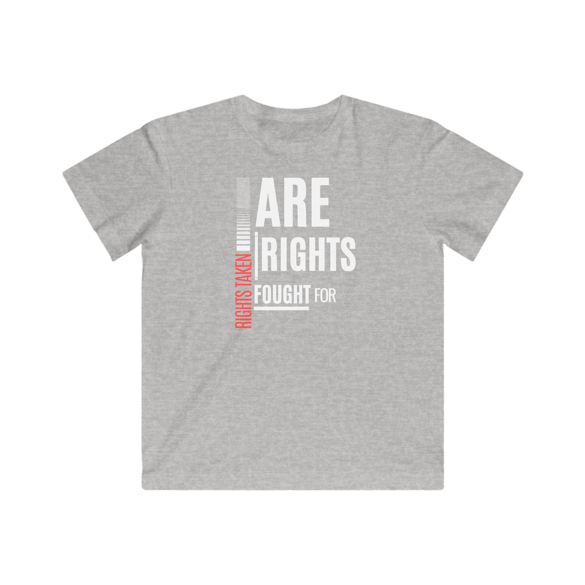Rights Taken Are Rights Fought For | Youth 100% Cotton T-Shirt | Sizes XS to XL