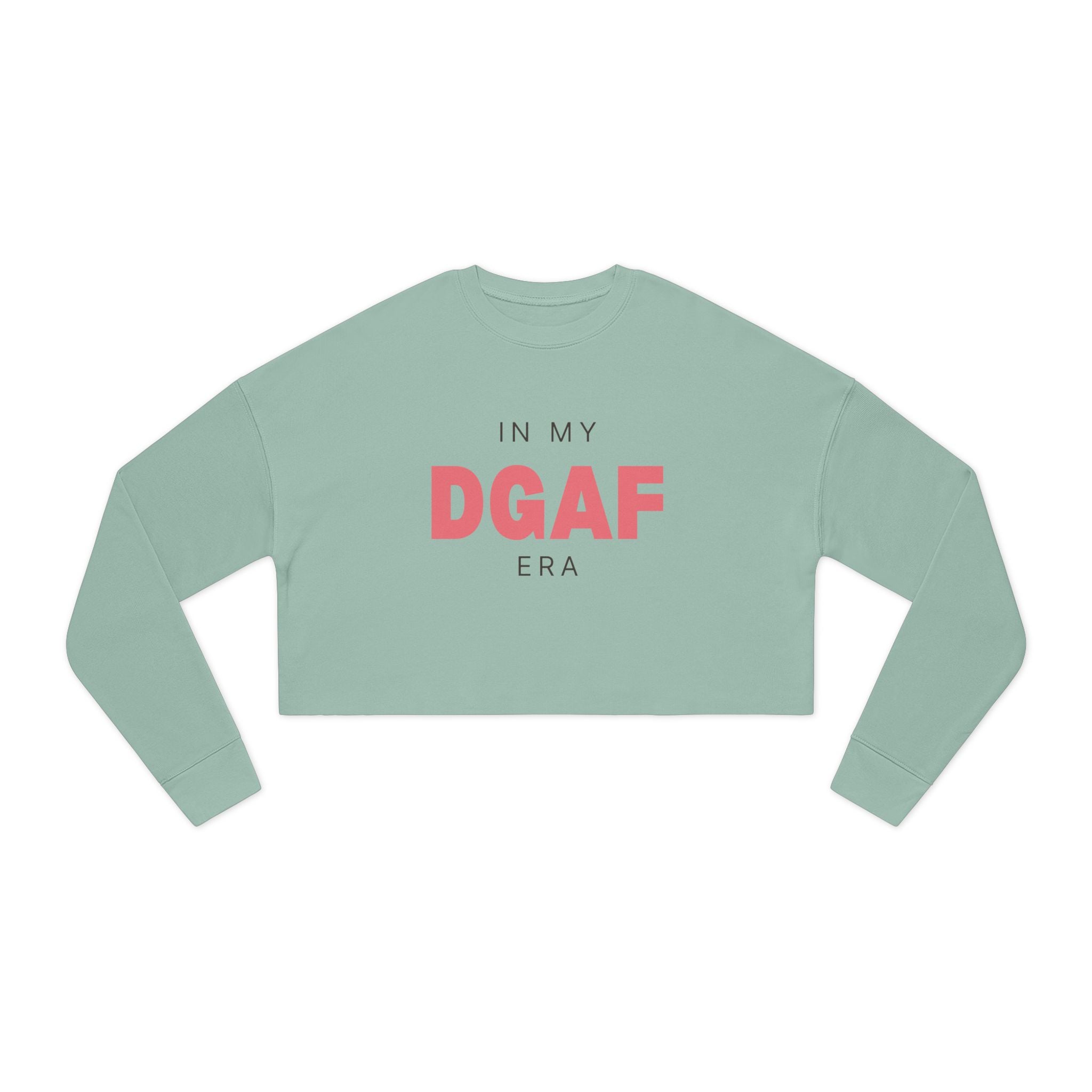 In My DGAF Era | Women's Cropped Sweatshirt | Sizes Up To 2XL
