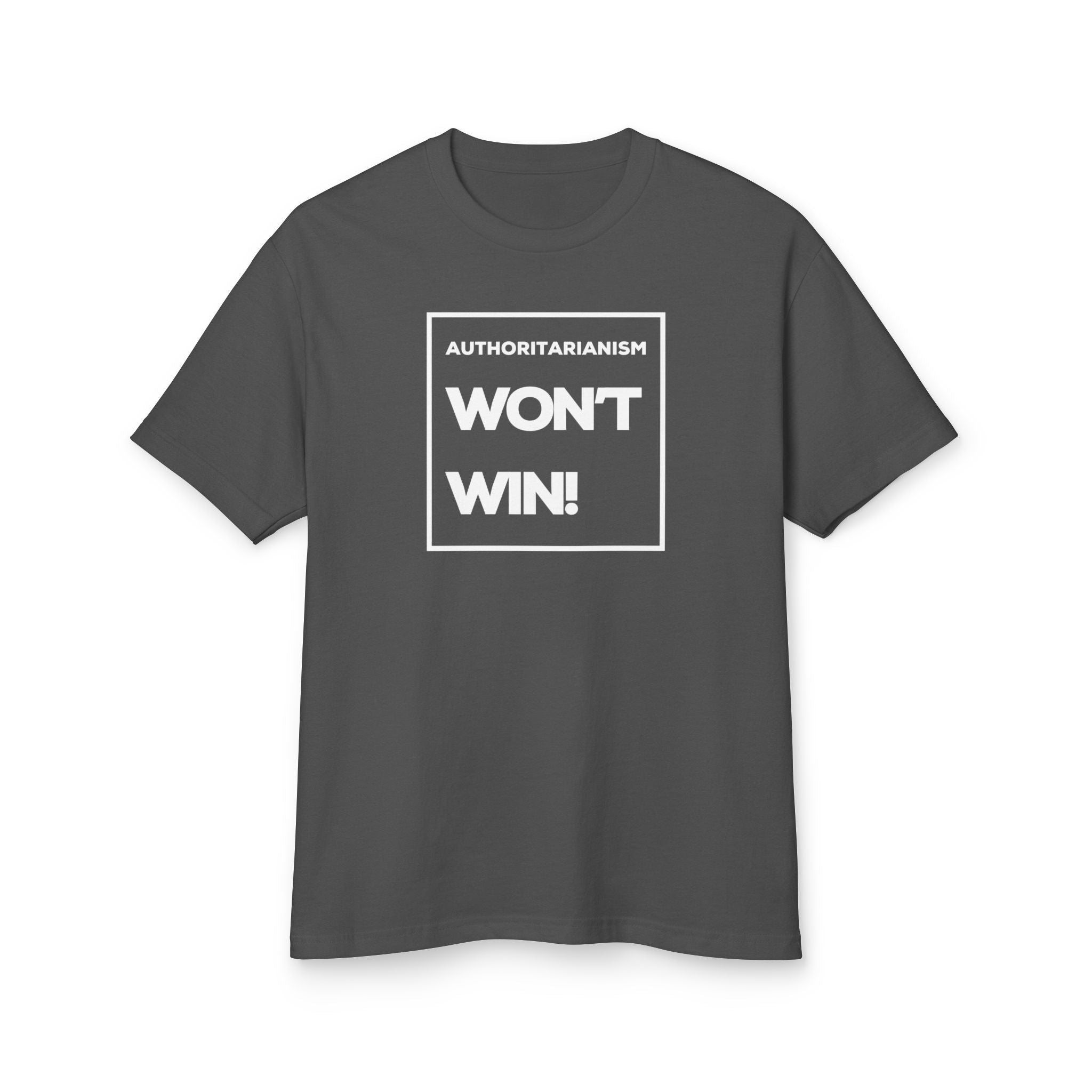 Authoritarianism Won’t Win! | Men’s Heavy 100% Cotton Tee | Sizes Up To 3XL