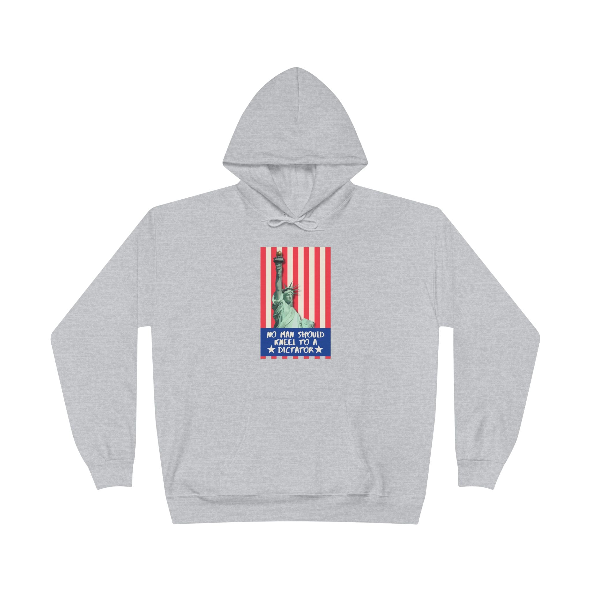 No Man Should Kneel To A Dictator | Men's 50/50 Cotton/Poly Blend Hoodie | Sizes Up To 3XL
