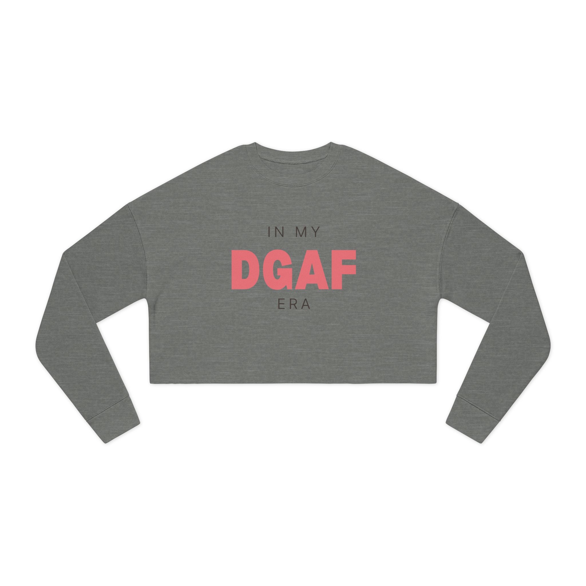 In My DGAF Era | Women's Cropped Sweatshirt | Sizes Up To 2XL
