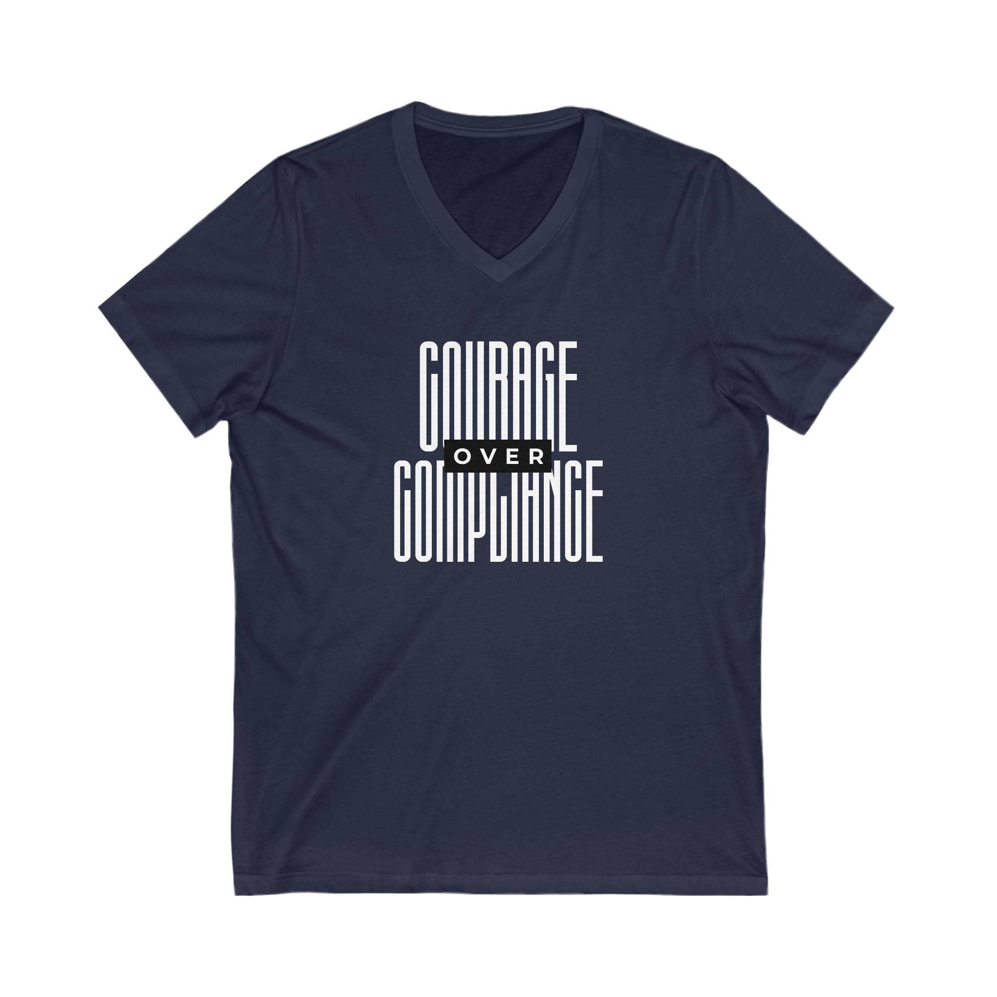 Courage Over Compliance | Men's V-Neck T-Shirt | Sizes Up To 2XL
