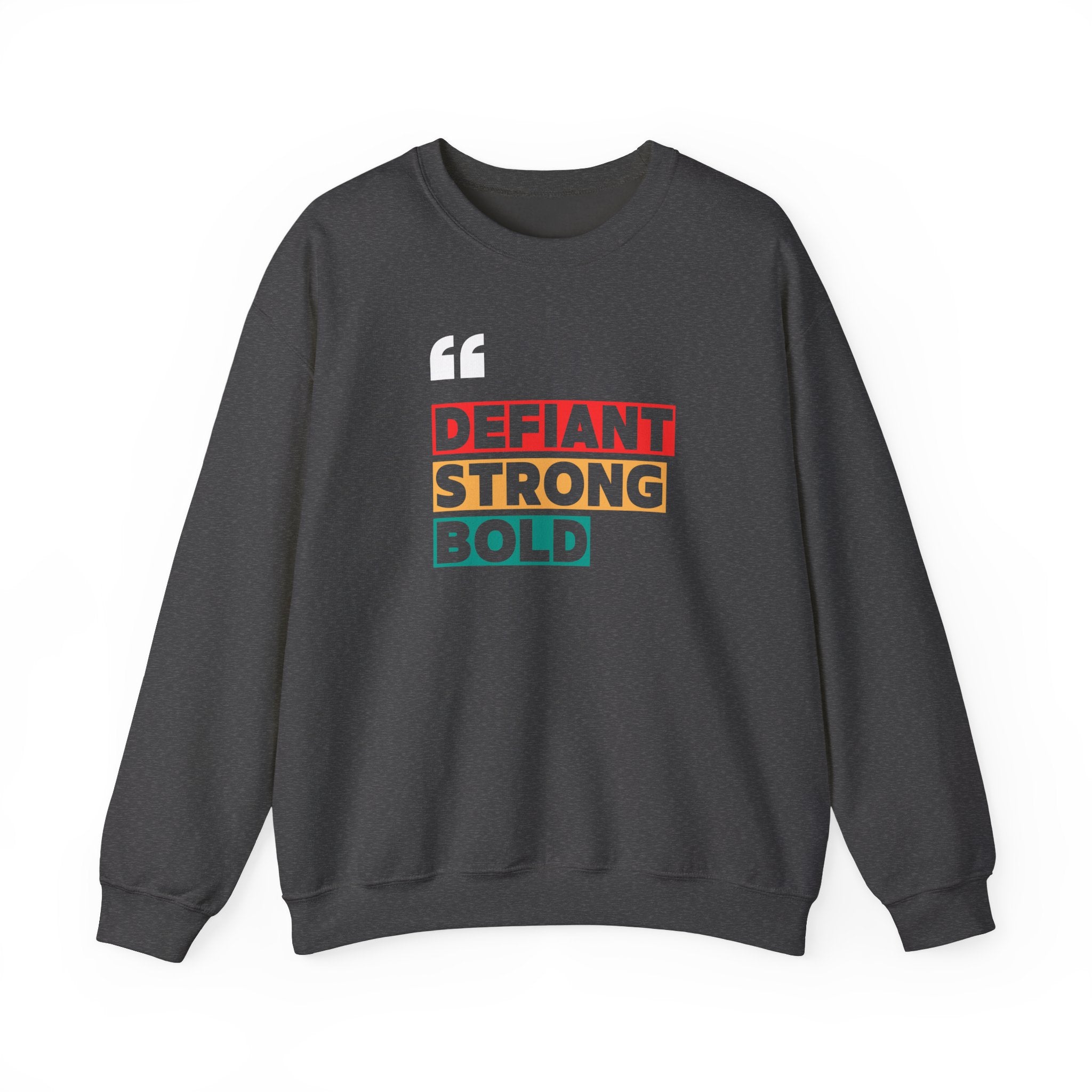Defiant. Strong. Bold. | Women's Crewneck Sweatshirt | Sizes Up To 5XL