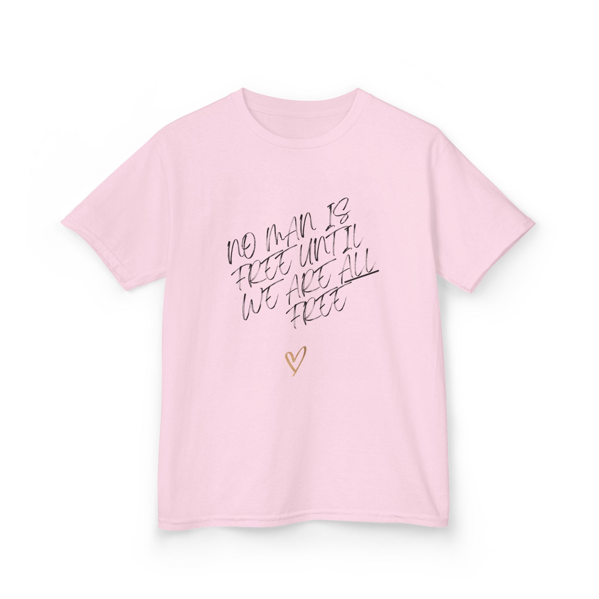 No Man Is Free Until We Are All Free | Kids & Tweens Midweight Cotton T-Shirt | Sizes Up To XL
