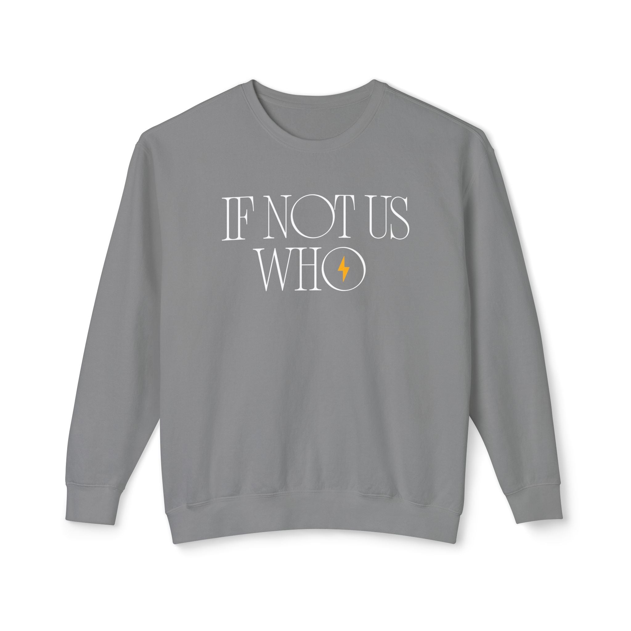 'If Not Us, Who' | Men's Crewneck Sweatshirt | Sizes Up To 3XL