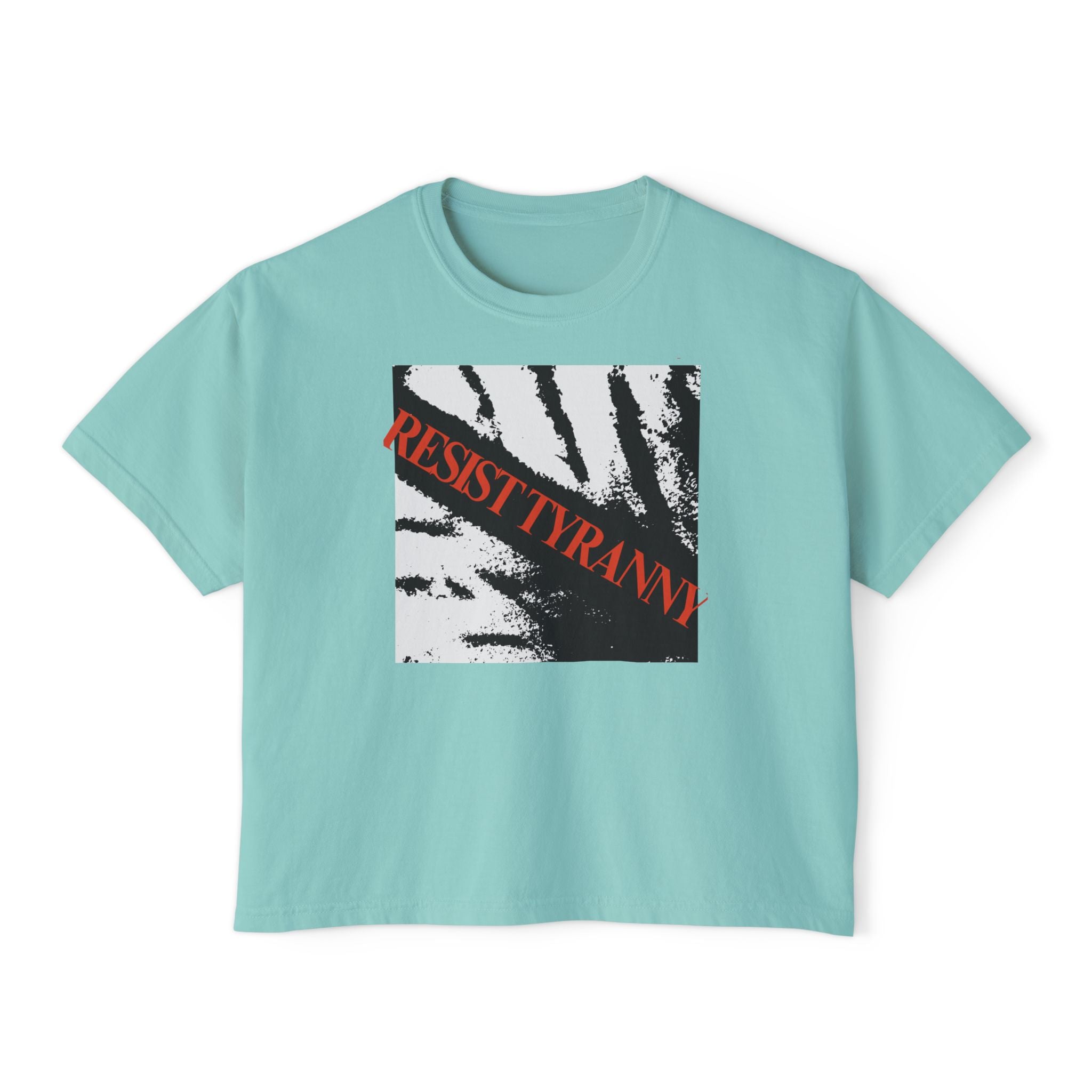 Resist Tyranny | Empowering Women's Boxy T-Shirt | Sizes Up To 2XL