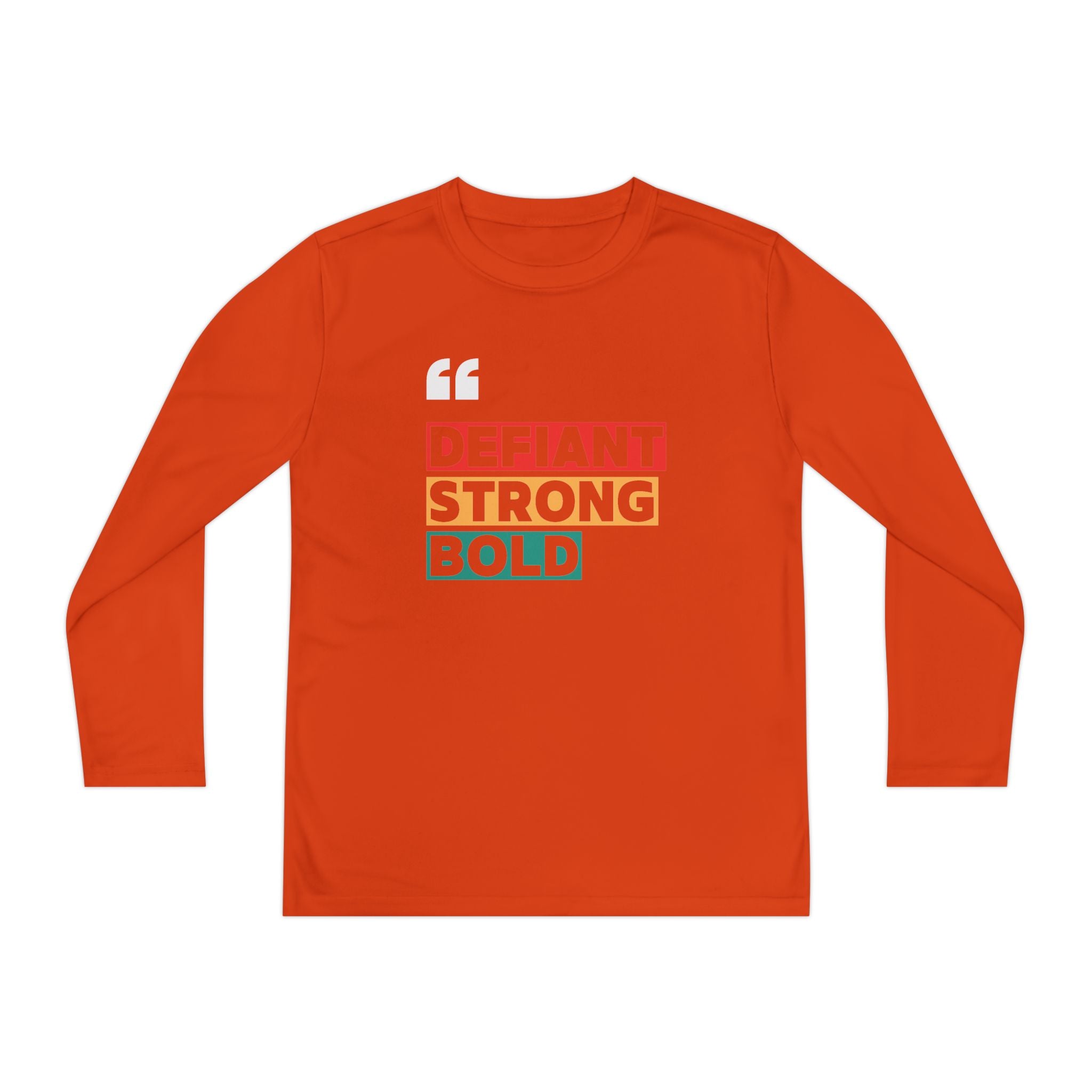 Defiant. Strong. Bold. | Youth 100% Polyester Long Sleeve Tee | Sizes Up To XL