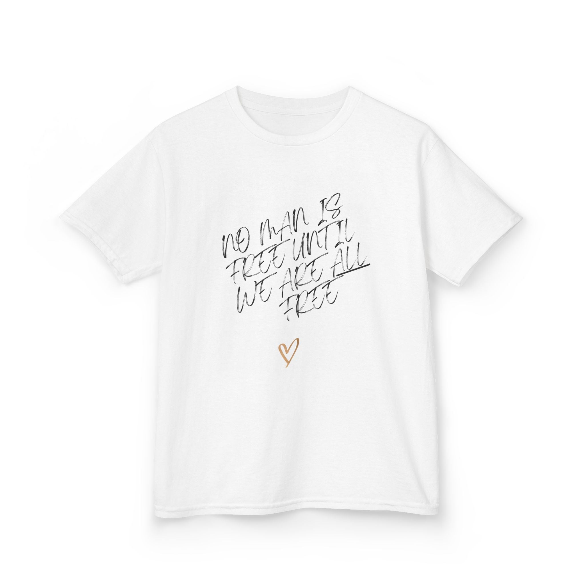 No Man Is Free Until We Are All Free | Kids & Tweens Midweight Cotton T-Shirt | Sizes Up To XL
