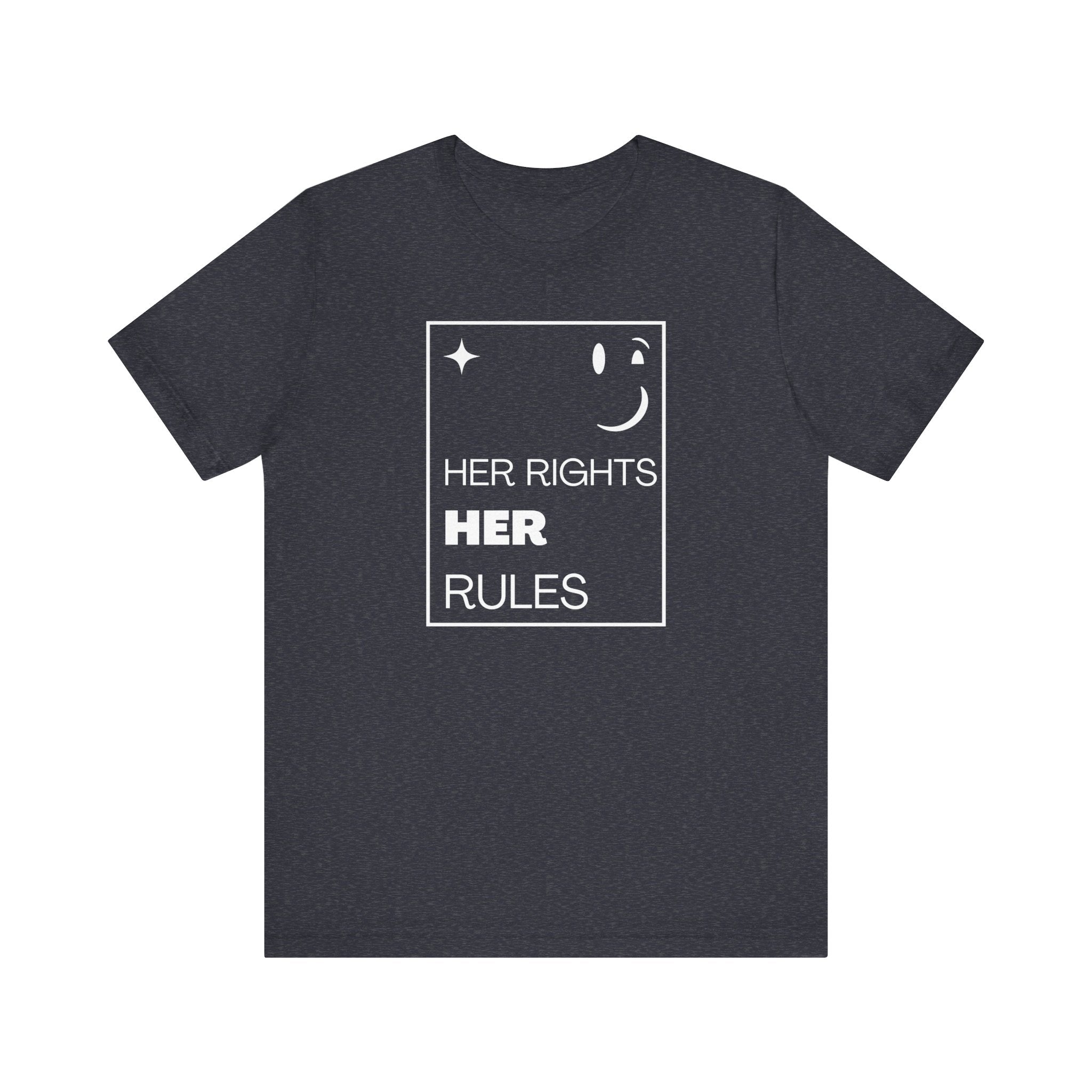 Her Rights, Her Rules | Women's 100% Airlume Cotton Tee | Sizes Up To 5XL