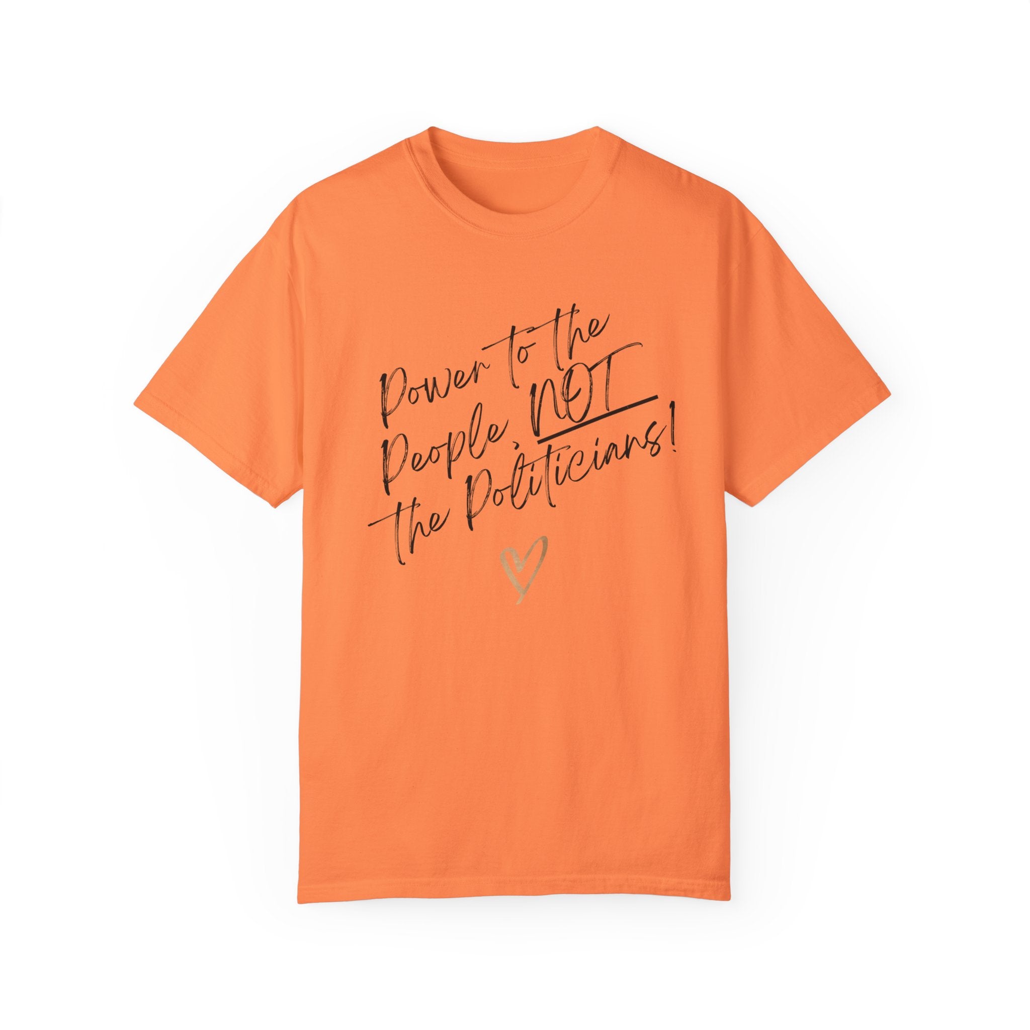 Power to the People, NOT the Politicians! | Women’s Soft 100% USA Cotton T-Shirt | Sizes Up To 4XL