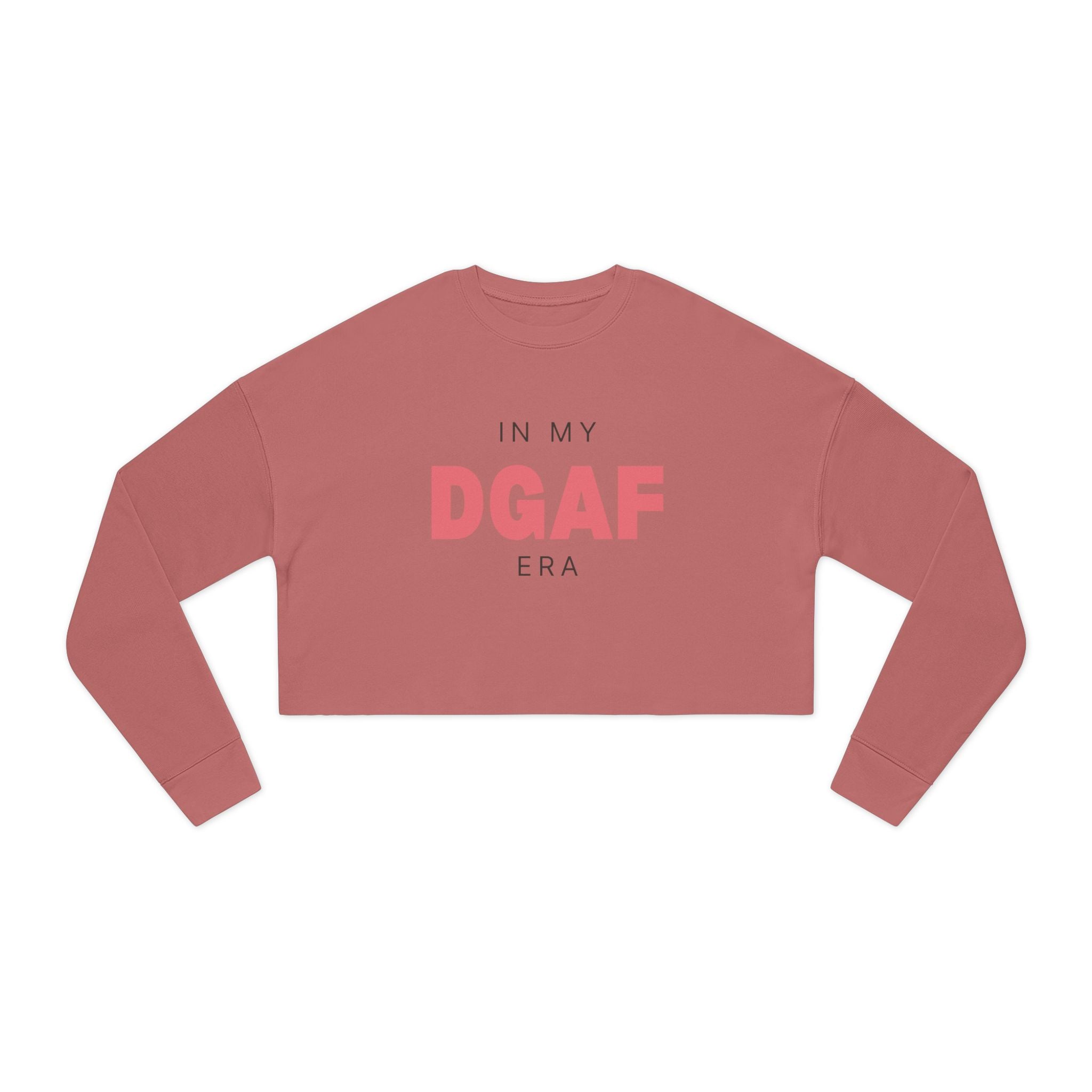In My DGAF Era | Women's Cropped Sweatshirt | Sizes Up To 2XL