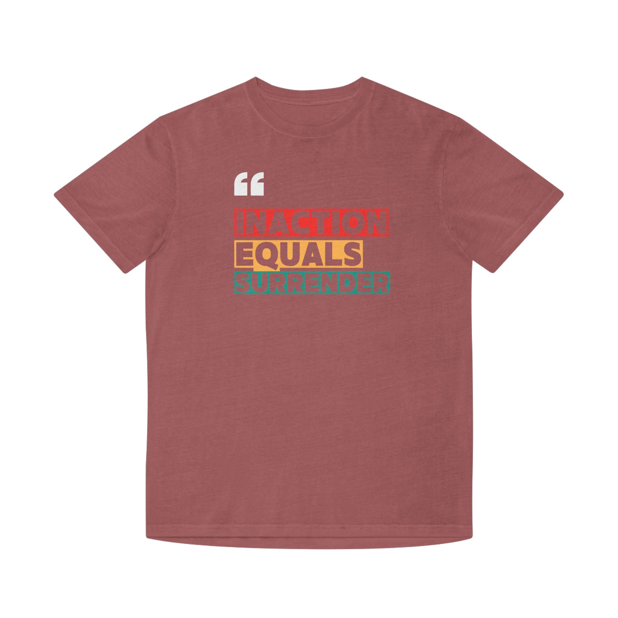 Inaction Equals Surrender | Women's 100% Faded Cotton T-Shirt | Sizes Up To 2XL