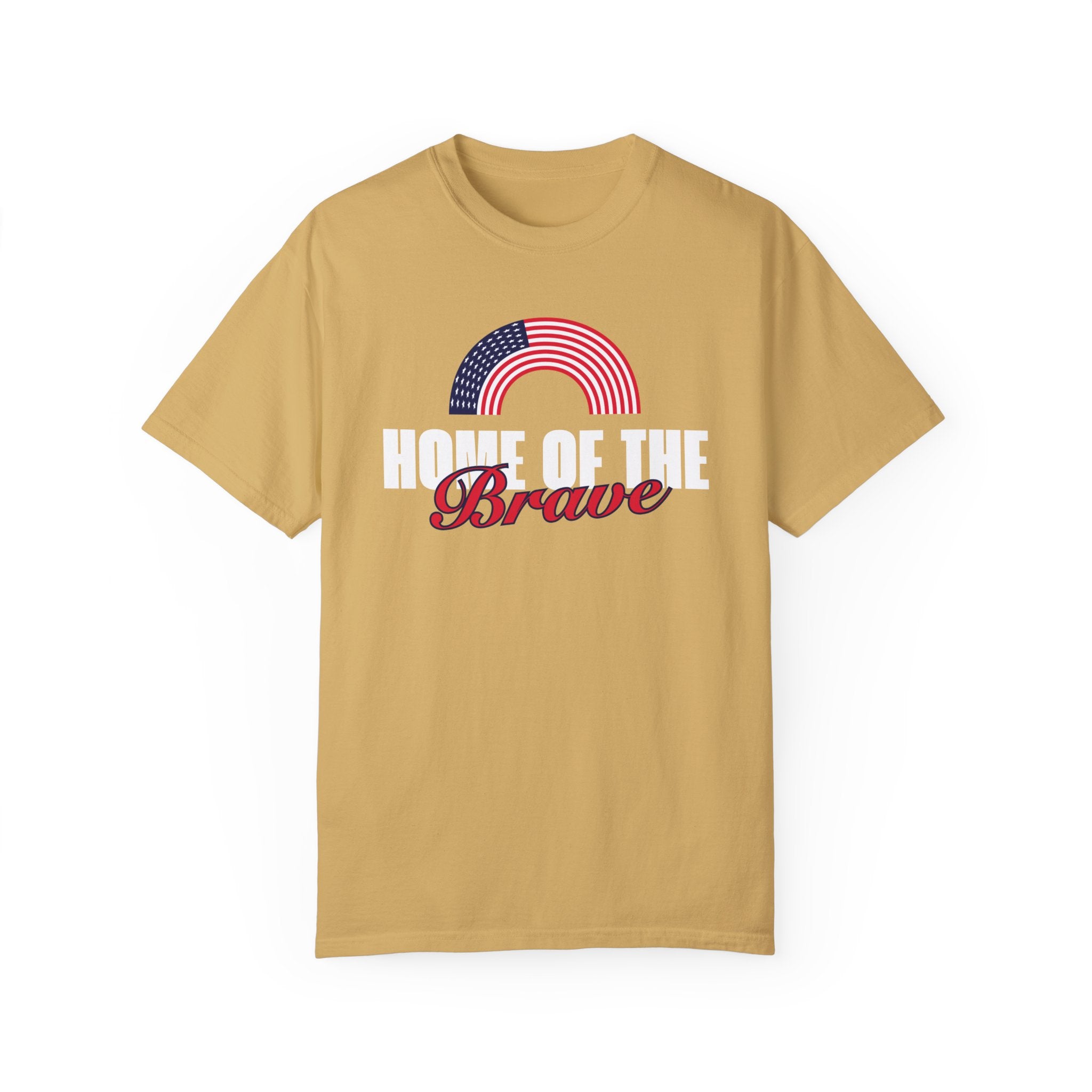 Home of the Brave | Men's 100% USA Cotton Garment-Dyed T-Shirt | Sizes Up To 4XL