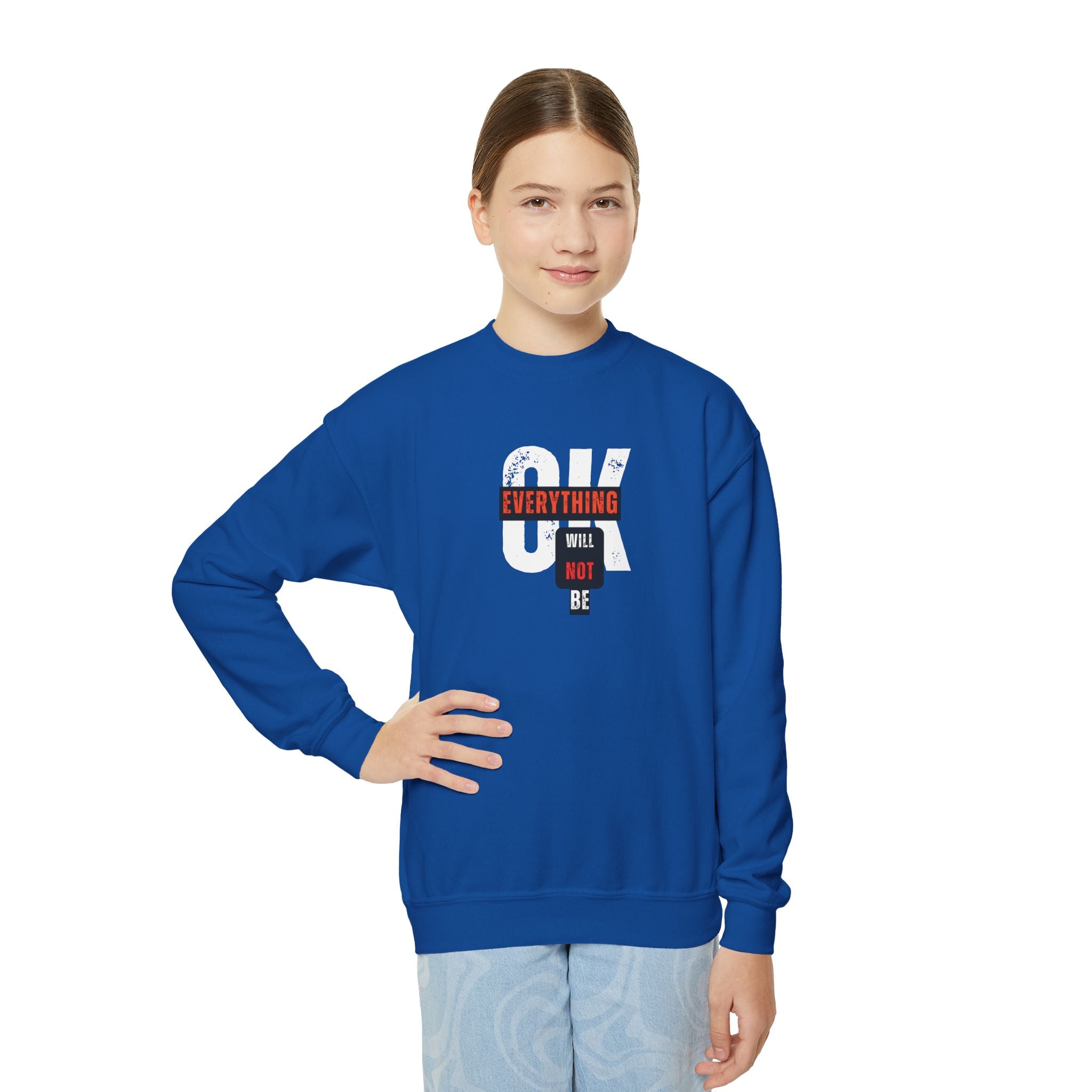 'Everything Will Not Be OK' | Youth Resistance Sweatshirt