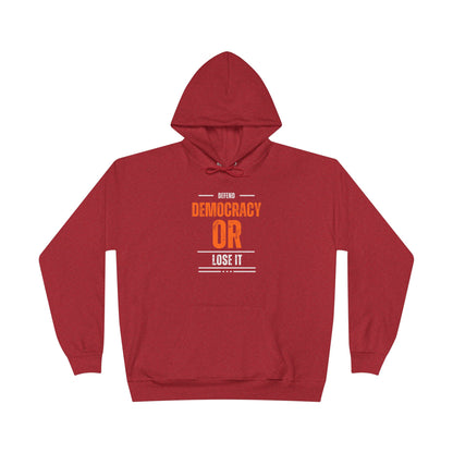 Defend Democracy or Lose It | Women’s EcoSmart® Pullover Hoodie | Sizes Up To 3XL