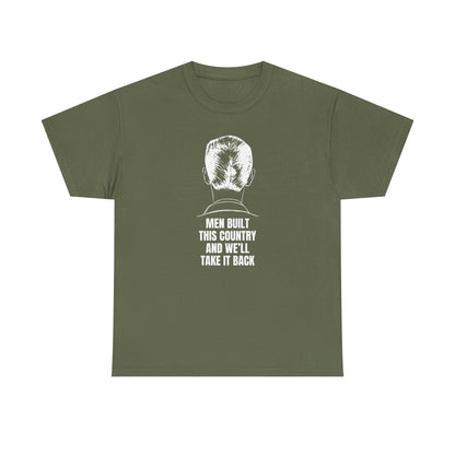 Men Built This Country | Men's 100% Cotton T-Shirt | Sizes Up To 5XL