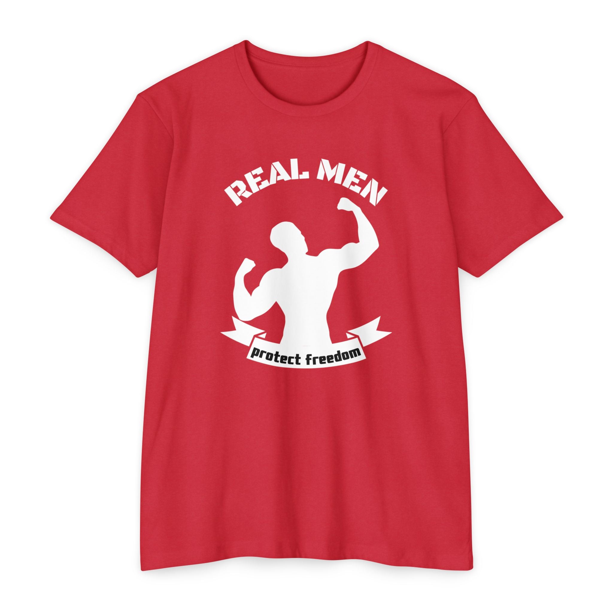 Real Men Protect Freedom | Men's Patriotic T-Shirt | Sizes Up To 4XL
