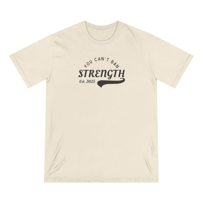 You Can’t Ban Strength | Men's Organic T-Shirt | Sizes Up To 3XL