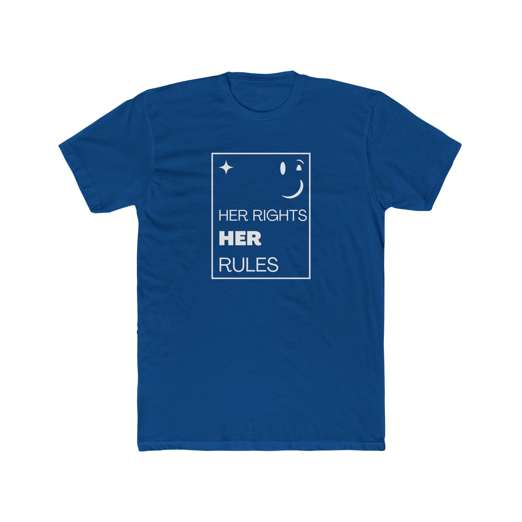 Her Rights, Her Rules | Men's 100% Cotton Crew T-Shirt | Sizes Up To 5XL