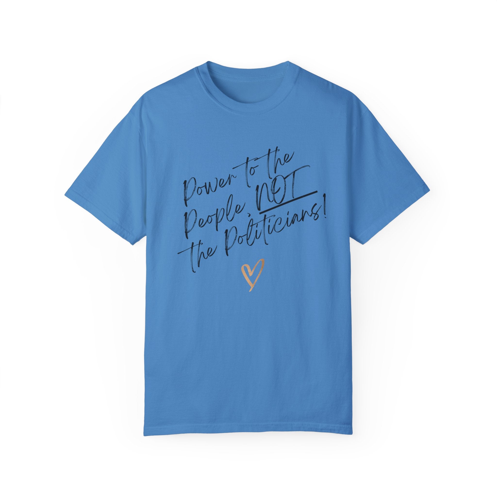 Power to the People, NOT the Politicians! | Women’s Soft 100% USA Cotton T-Shirt | Sizes Up To 4XL