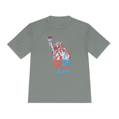 Freedom Is Earned – Not Given | Men's Performance Resistance Tee | Sizes Up To 4XL