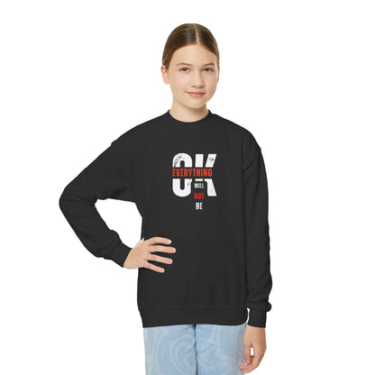 'Everything Will Not Be OK' | Youth Resistance Sweatshirt