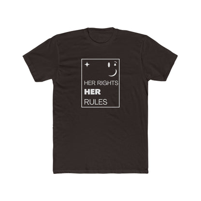 Her Rights, Her Rules | Men's 100% Cotton Crew T-Shirt | Sizes Up To 5XL