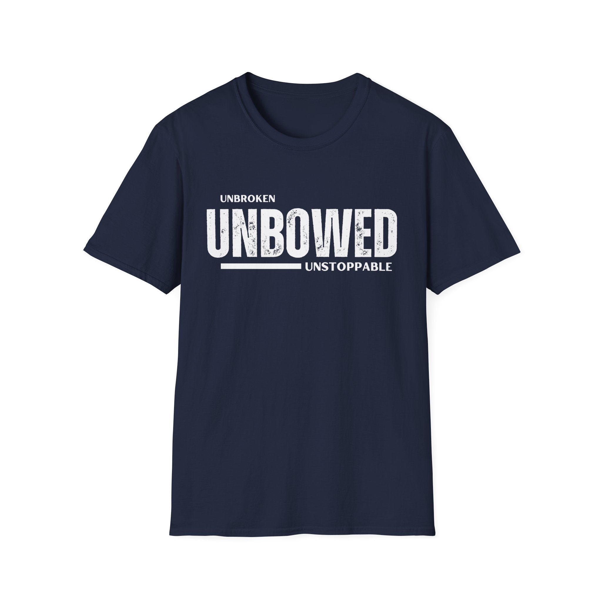 'Unbroken Unbowed Unstoppable' | Men's 100% USA Cotton Softstyle T-shirt | Sizes Up To 5XL