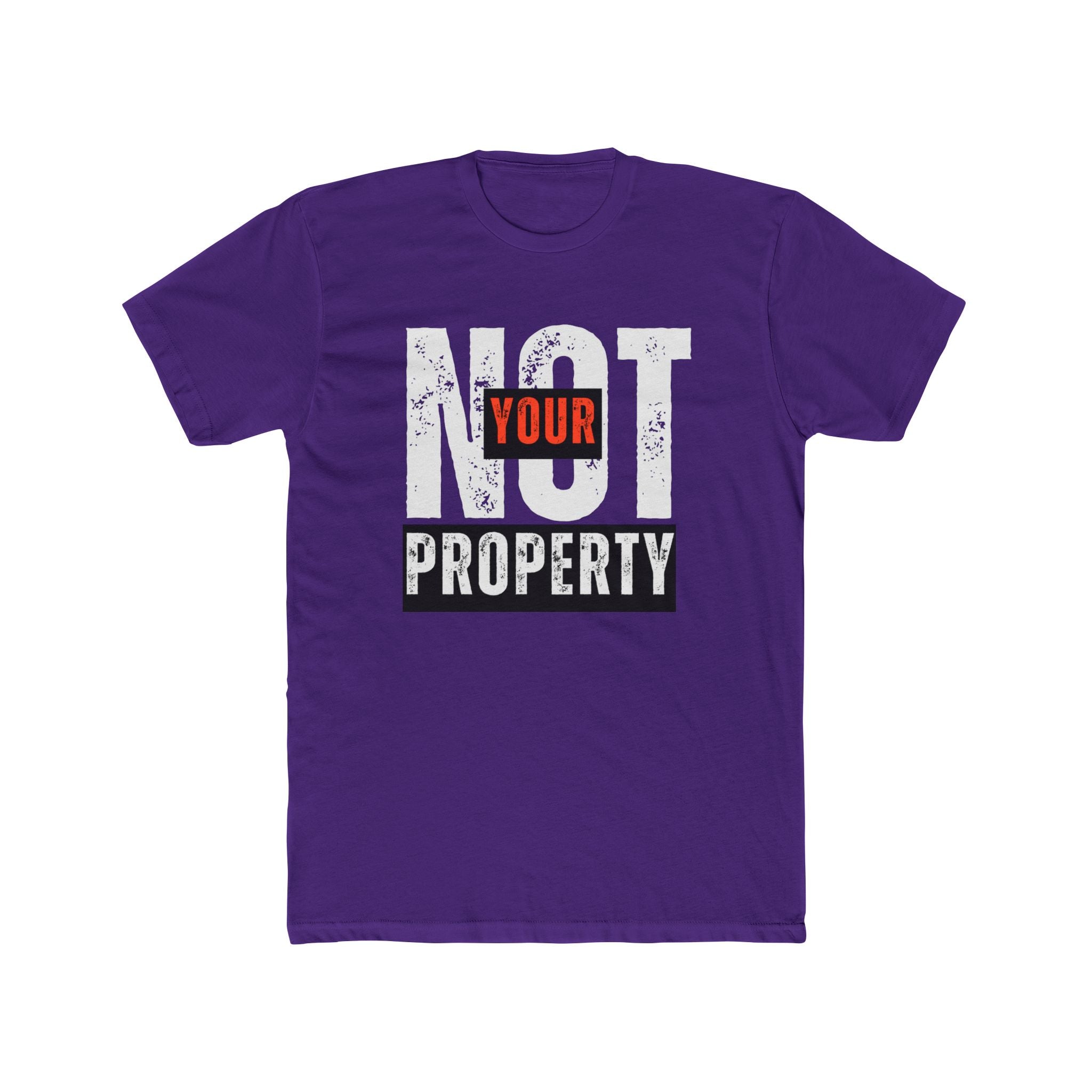 Not Your Property | Men's 100% Cotton Statement Tee | Sizes Up To 5XL