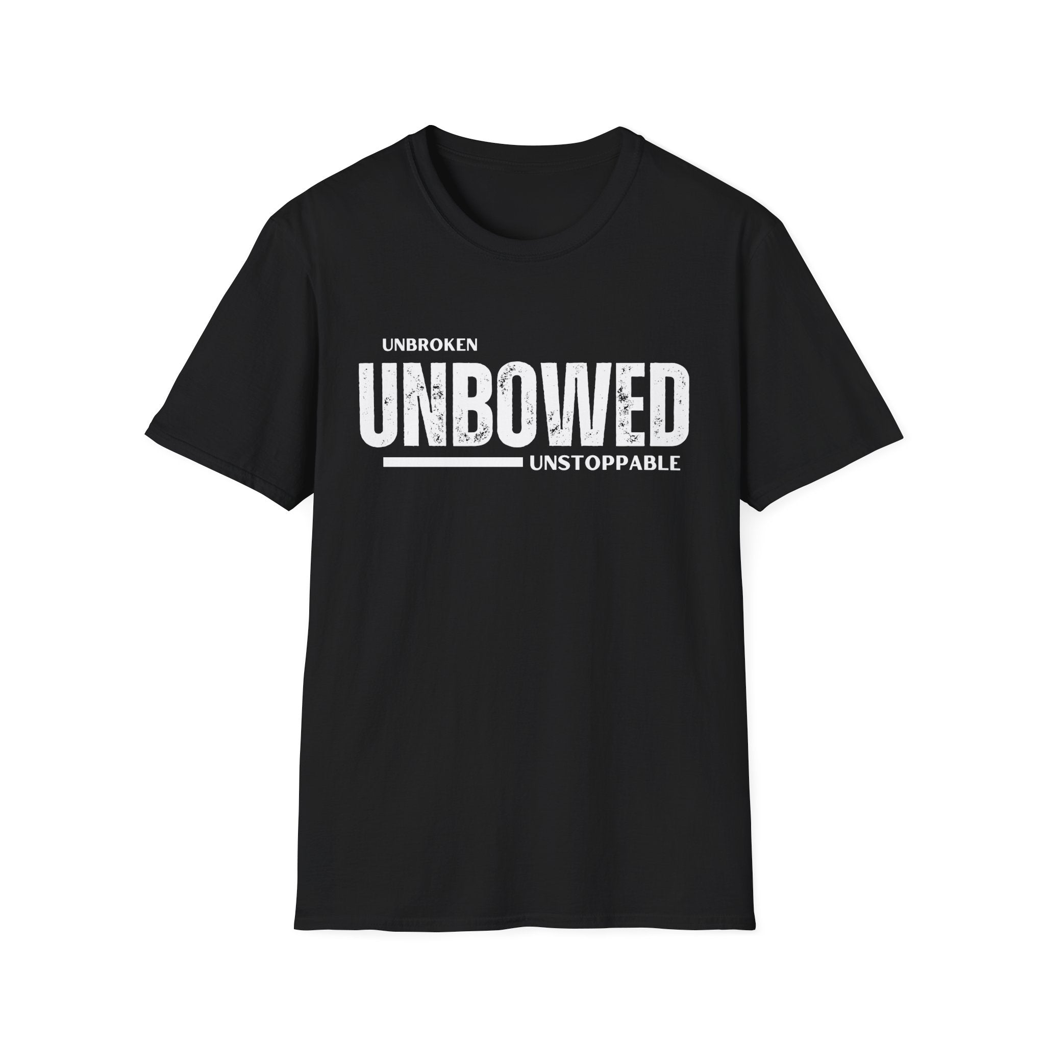 'Unbroken Unbowed Unstoppable' | Men's 100% USA Cotton Softstyle T-shirt | Sizes Up To 5XL