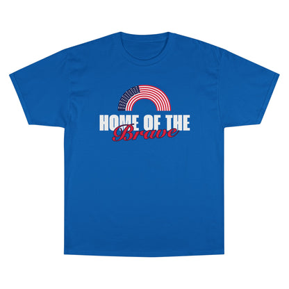 Home of the Brave | Men's Champion®  100% Cotton T-Shirt | Sizes Up To 4XL