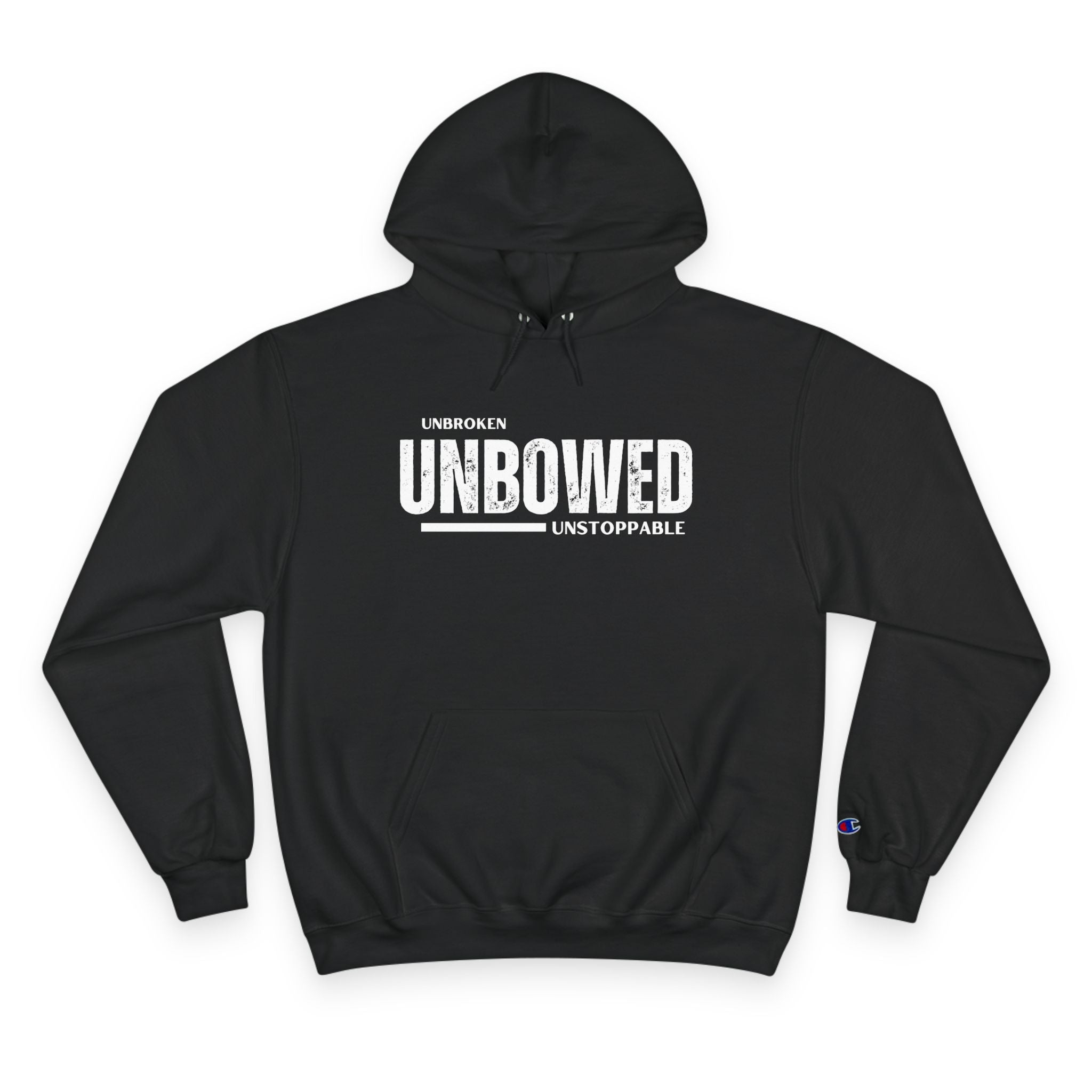 Unbroken. Unbowed. Unstoppable. | Men's Champion® Hoodie | Sizes Up To 3XL