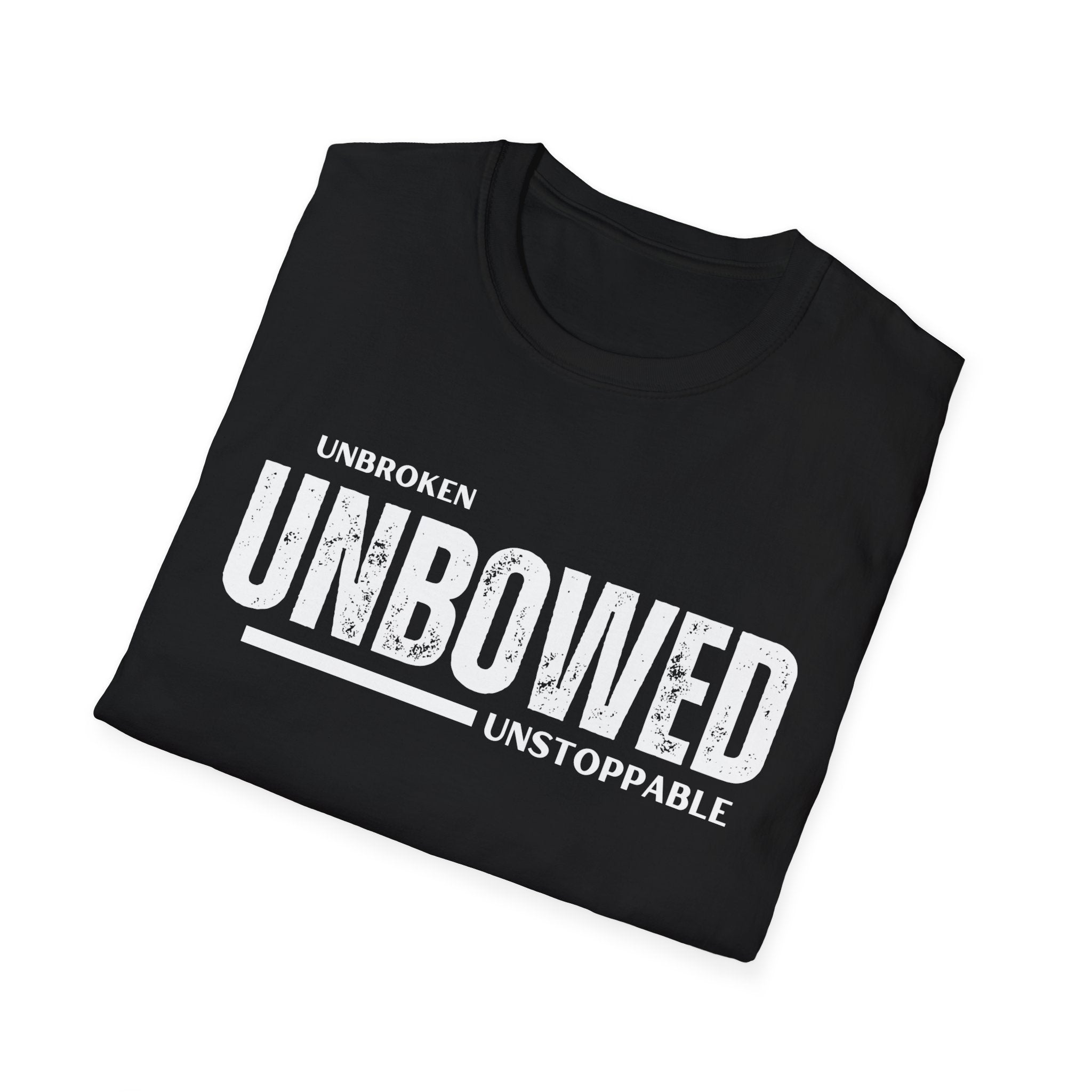 'Unbroken Unbowed Unstoppable' | Men's 100% USA Cotton Softstyle T-shirt | Sizes Up To 5XL