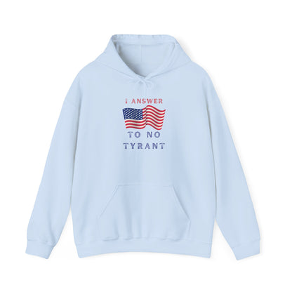 I Answer to No Tyrant | Women's Hoodie | Sizes S to 5XL