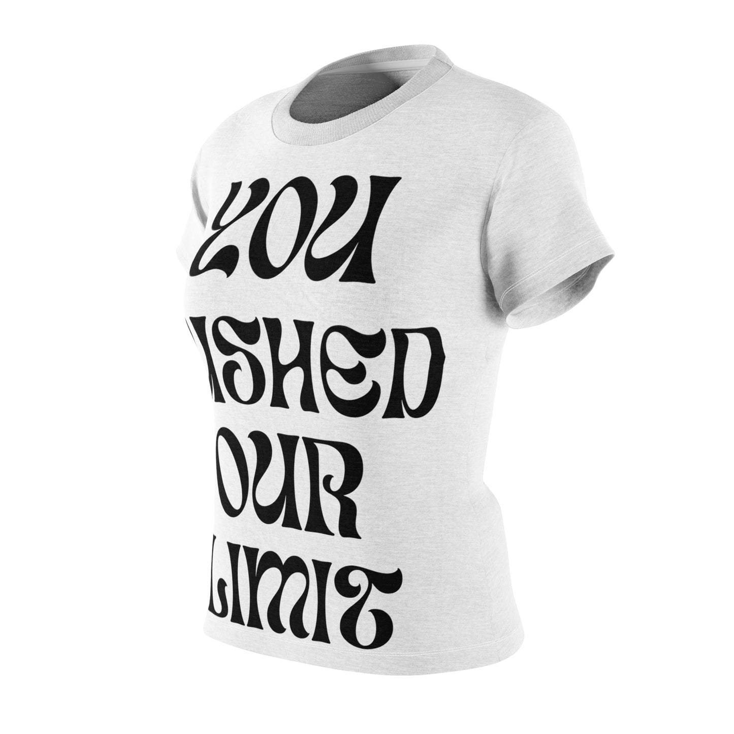 Women's Cut & Sew Tee (AOP) | You Pushed Our Limit (front) We Will Not Back Down (back)