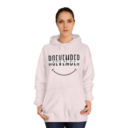 Unisex College Hoodie | ROEVEMBER when we win (front) Women United 2024 (back) | 4 colors 5 sizes