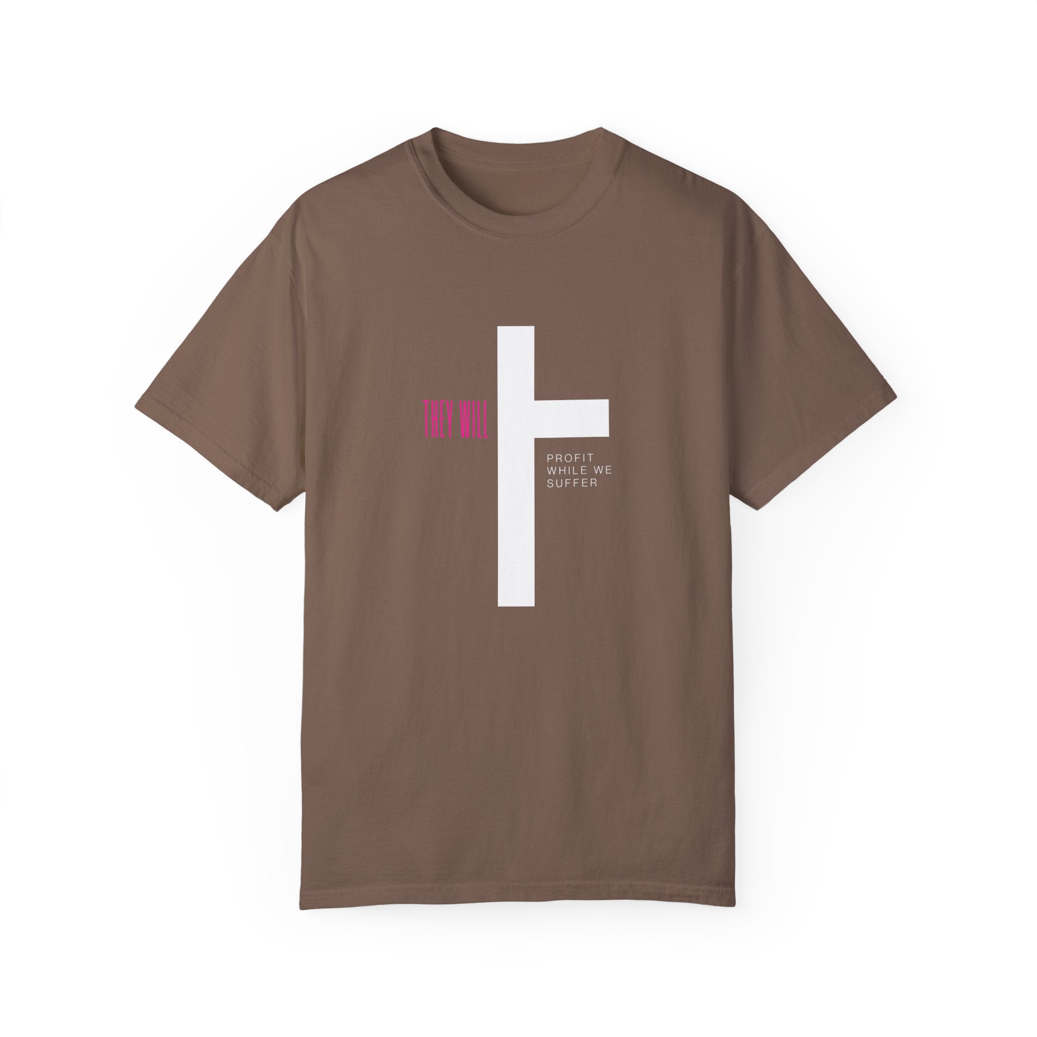 They Will Profit While We Suffer | Women’s 100% USA Cotton T-Shirt |  | Sizes S To 4XL