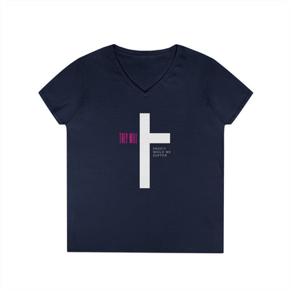 They Will Profit While We Suffer | Women’s V-Neck T-Shirt | Sizes S To 3XL