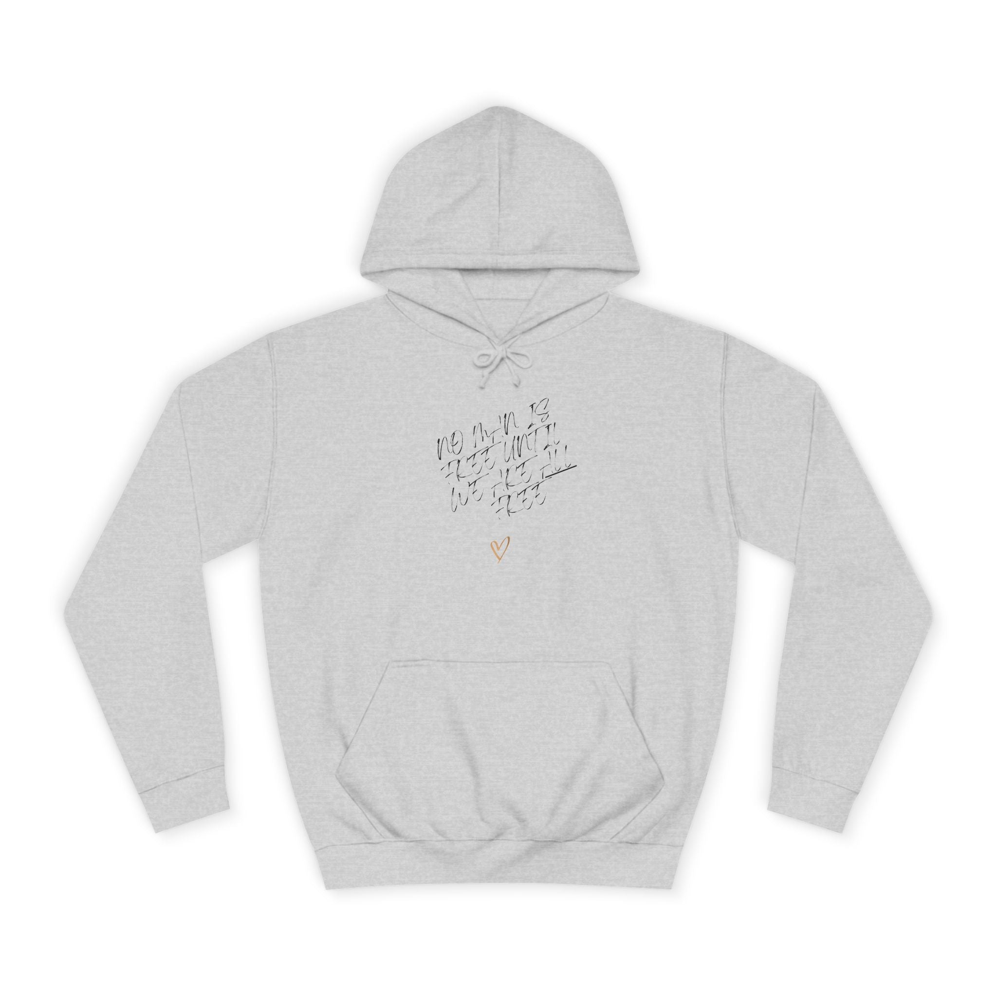 No Man is Free Until We Are All Free | Men's Cotton/Poly Blend Hoodie | Sizes Up To 2XL
