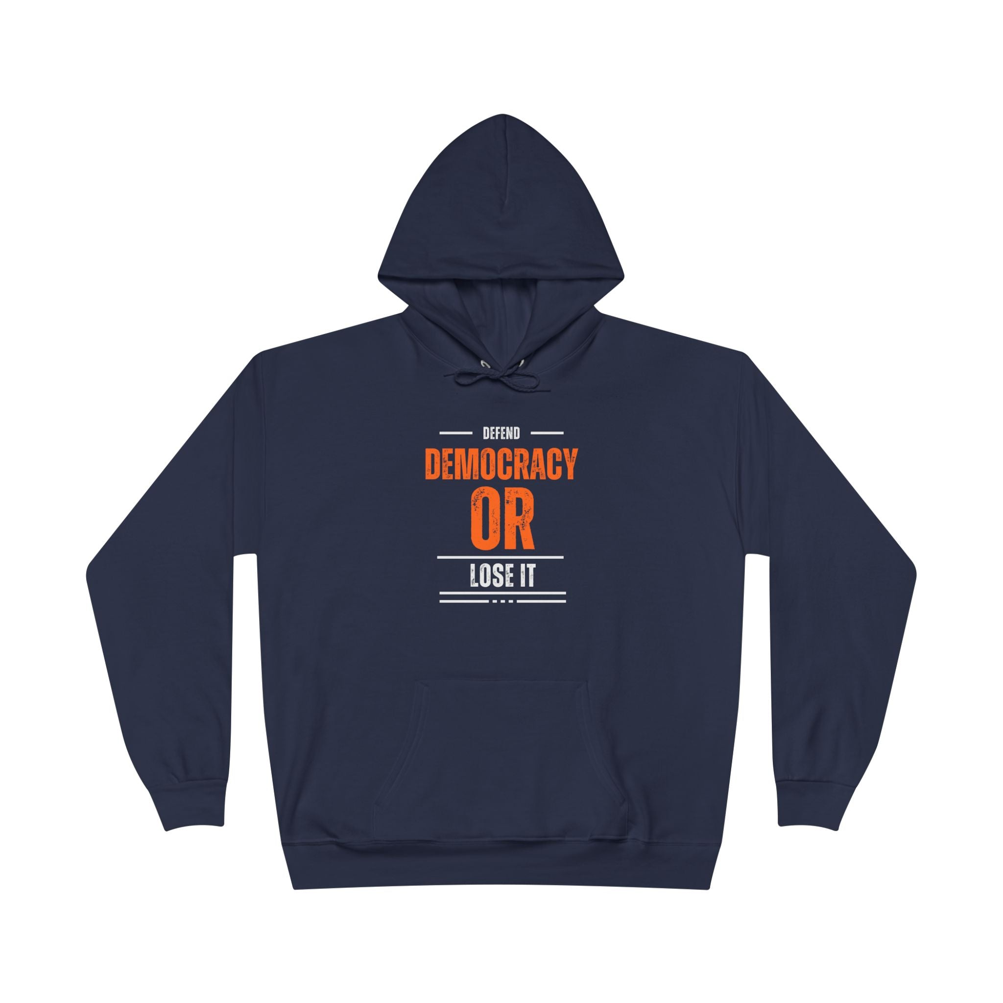 Defend Democracy or Lose It | Women’s EcoSmart® Pullover Hoodie | Sizes Up To 3XL