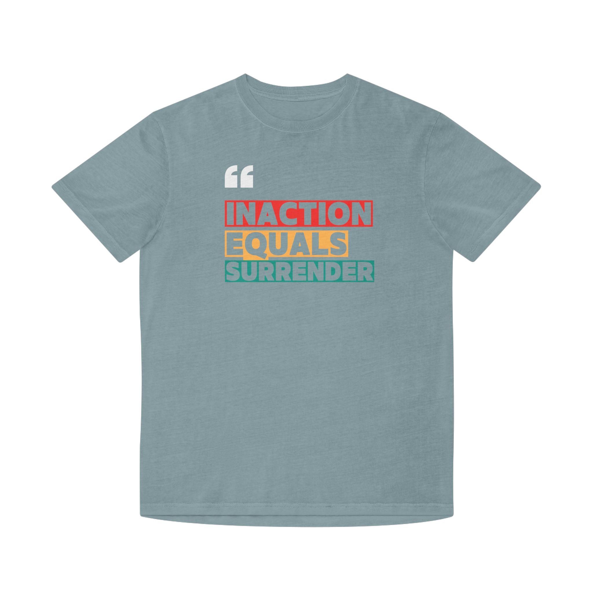 Inaction Equals Surrender | Women's 100% Faded Cotton T-Shirt | Sizes Up To 2XL