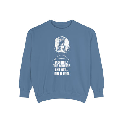 Men Built This Country | Men's Sweatshirt For Leaders & Patriots | Sizes Up To 3XL