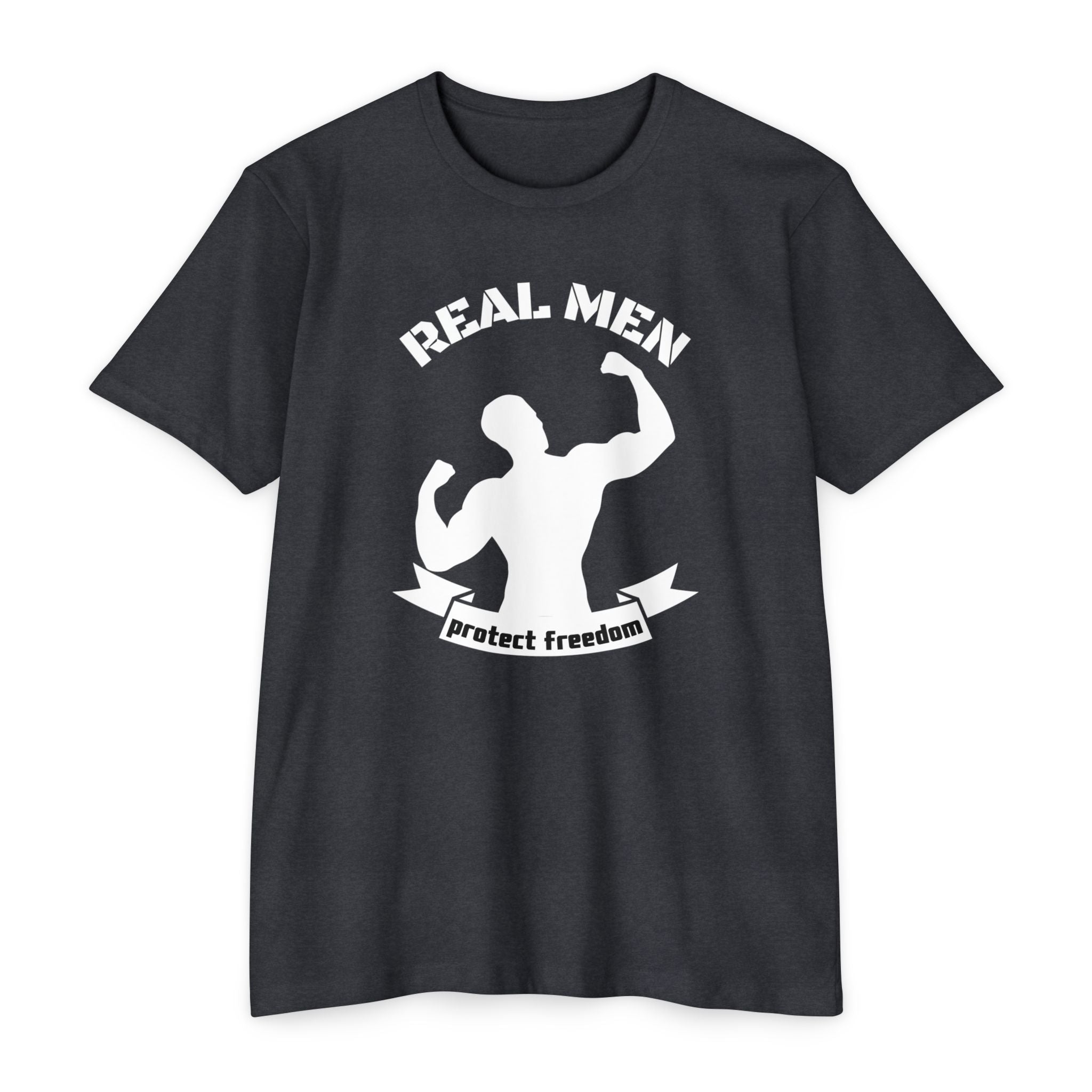 Real Men Protect Freedom | Men's Patriotic T-Shirt | Sizes Up To 4XL
