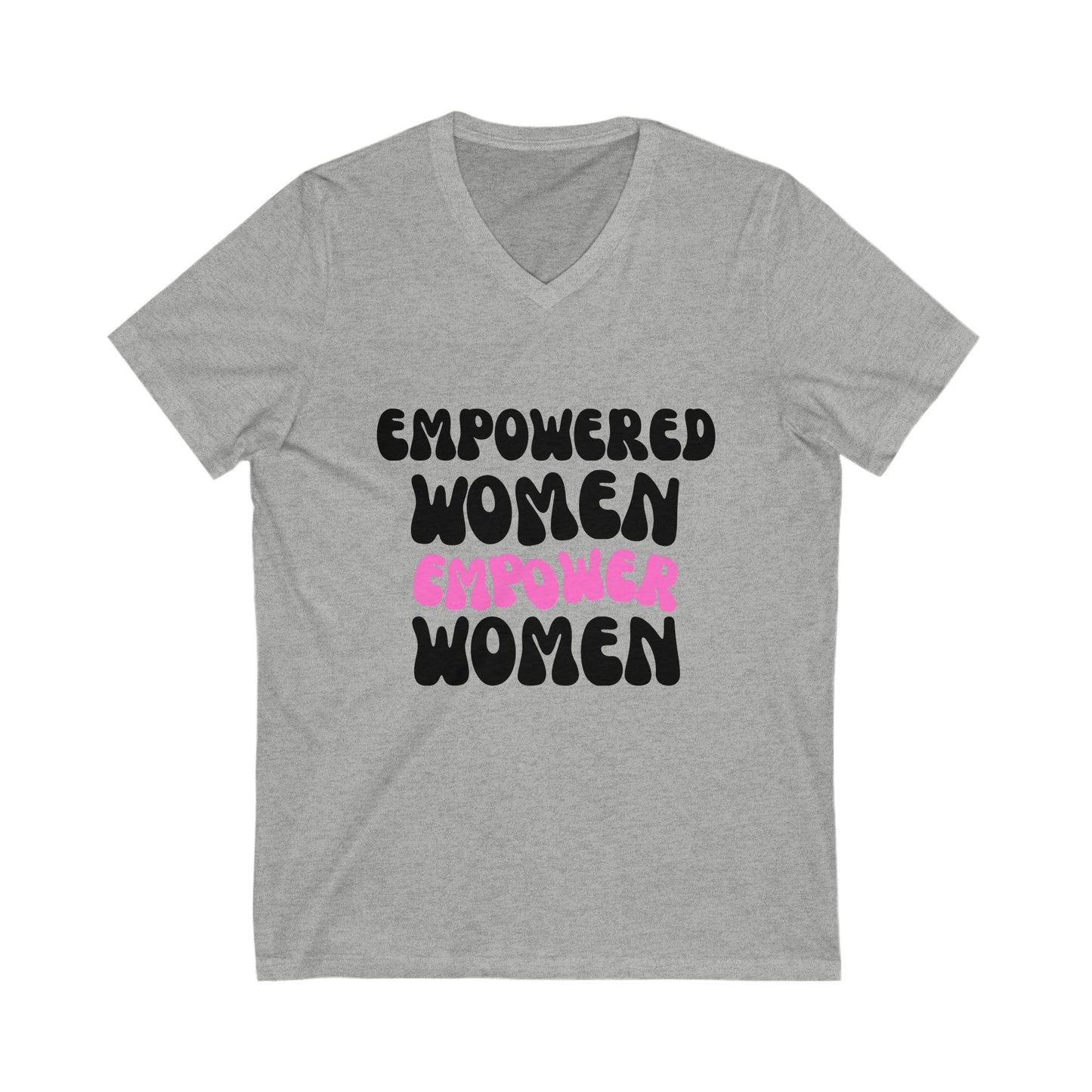 Unisex Jersey Short Sleeve V-Neck Tee | Empowered Women Empower Women