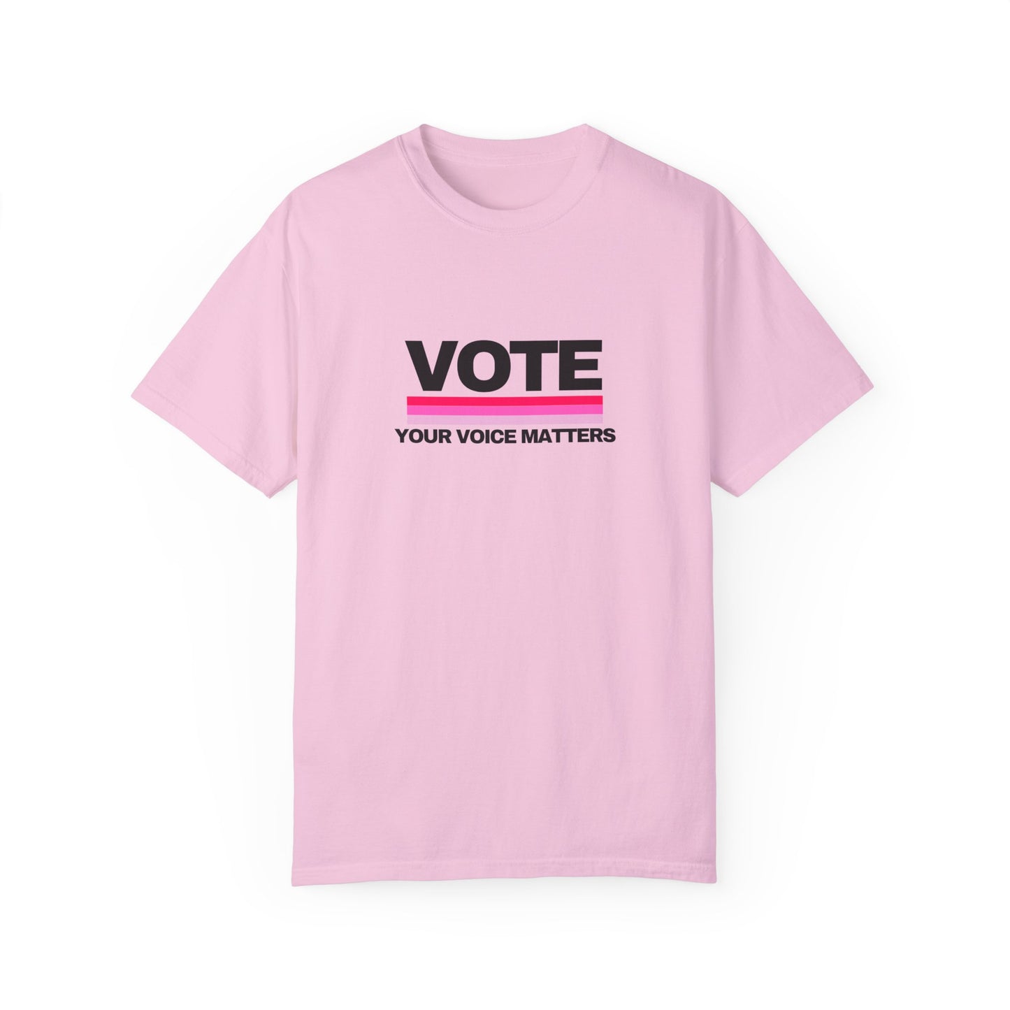 Unisex Garment-Dyed T-shirt | VOTE Your Voice Matters