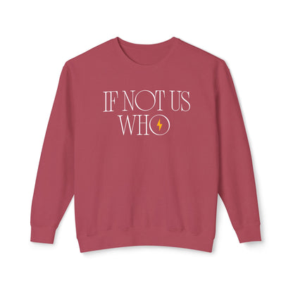 'If Not Us, Who' | Men's Crewneck Sweatshirt | Sizes Up To 3XL